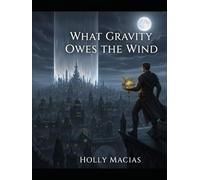 What Gravity Owes The Wind