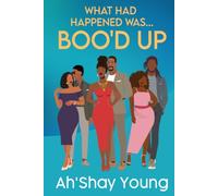 What Had Happened Was: Boo'd Up
