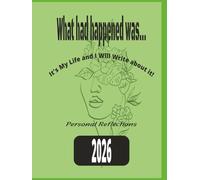 What Had Happened Was...: My personal story from my point of view