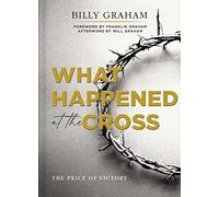 What Happened at the Cross: The Price of Victory