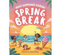 What Happened During Spring Break