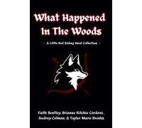 What Happened In The Woods