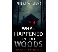 What Happened In The Woods