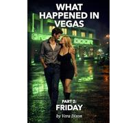 What Happened in Vegas • Part 2: Friday: A Married Couple’s Erotic Journey Into Curiosity, Trust, and Vegas Indulgence