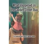 What Happened On The Garden Street Bus