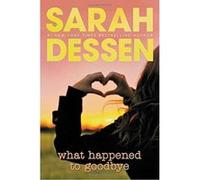 What Happened to Goodbye Dessen, Sarah (Auteur)