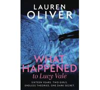 What Happened to Lucy Vale The twisty new mystery from bestselling author of BEFORE I FALL - Lauren Oliver - Hodder & Stoughton - ebook (ePub) - Livre
