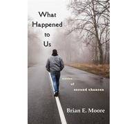 What Happened to Us - Brian E Moore - Blue Denim Press Inc - ebook (ePub) - Livre
