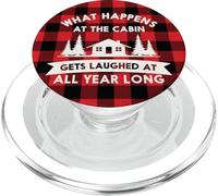 What Happens at The Cabin Gets Laughed at All Year PopSockets PopGrip pour MagSafe