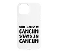 What Happens in Cancun Reste in Cancun Vacation Funny Travel Coque pour iPhone 15