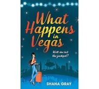 What Happens In Vegas: A fabulously fun, escapist summer read (Girls' Weekend Away) - [Version Originale] Inconnu (Auteur)