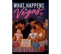 What Happens In Vegas - A Waking Up In Vegas Novel: Book Two