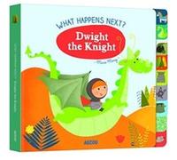 What Happens Next? Dwight the Knight Marie Morey (Auteur)