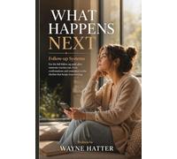 What Happens Next: Follow-up Systems