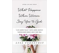 What Happens When Women Say Yes to God