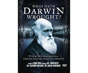 What Hath Darwin Wrought?: If Ideas Have Consequences, What Has Been the Result of Evolution?