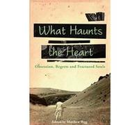 What Haunts the Heart - [Livre en VO] Graham Joyce, Ray Robinson, Matthew Pegg (Auteur)