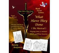 What Have They Done: Read-Along Coloring Book with Free Music Download - B&W Version