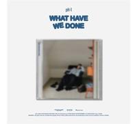 What Have We Done CD