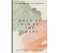 What he did in the chaos: For the Mom who's still hanging on