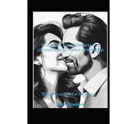 What He said, What He meant: A Guide To active Listening and communicating in your relationship