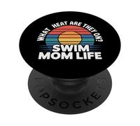 What Heat are They on Swim Mom Life - PopSockets PopGrip Adhésif