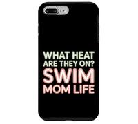 What Heat are They on Swim Mom Life Support Parental |- Coque pour iPhone 7 Plus/8 Plus