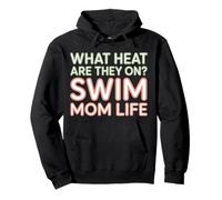 What Heat are They on Swim Mom Life Support Parental |- Sweat à Capuche