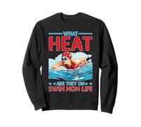 What Heat are They on Swim Mom Life Support Parental Sweatshirt