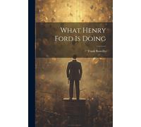What Henry Ford Is Doing