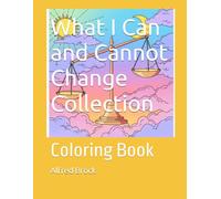 What I Can and Cannot Change Collection: Coloring Book