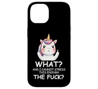 What & I Cannot Stress This Enough The FCK Sign Fuck Unicorn Coque pour iPhone 14