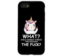 What & I Cannot Stress This Enough The FCK Sign Fuck Unicorn Coque pour iPhone SE (2020) / 7/8