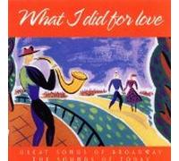 What I Did for Love: Great Songs of Broadway, The Sounds of Today