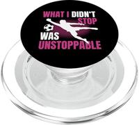 What I Didn't Stop Was Unstoppable Gardienne De But PopSockets PopGrip pour MagSafe
