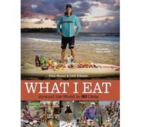 [( What I Eat: Around the World in 80 Diets )] [by: Peter Menzel] [Nov-2010]