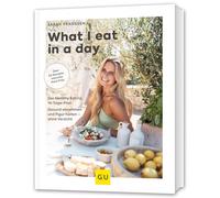 What I eat in a day: Die beliebtesten Rezepte der bekannten Food-Influencerin jetzt zum Nachkochen!