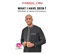 WHAT I HAVE SEEN !: Manifesto of rupture and progress