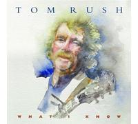 Tom Rush - What I Know [New CD]