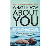 What I Know About You