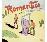 Romantics – What I Like About You (And Other Romantic Hits)