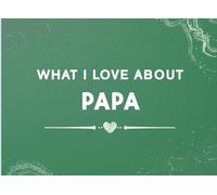 What I Love About Papa: Prompted Fill In The Blank Book Gift from Kids