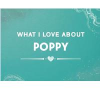 What I Love About Poppy: Prompted Fill In The Blank Book Gift from Kids
