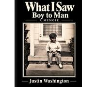 What I saw: Boy to Man