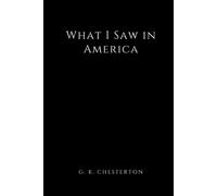 What I Saw in America (Annotated)