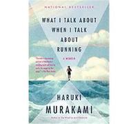 What I Talk About When I Talk About Running Haruki Murakami (Auteur)