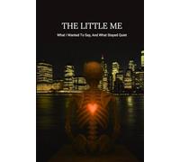 What I wanted to say, and what stayed quiet: The little me
