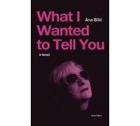 What I Wanted To Tell You