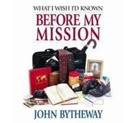 What I Wish I'd Known Before My Mission