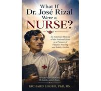 What Id Dr. Jose Rizal Were a Nurse